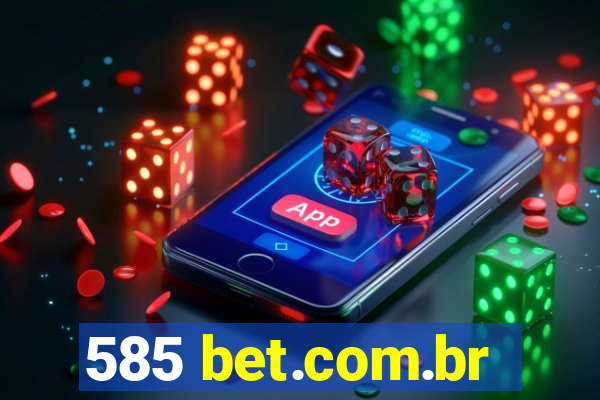 585 bet.com.br